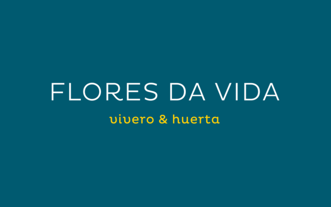 Flores da vida - vivero y huerta